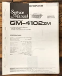 Pioneer GM-4102 Zm Amplifier Service Manual *original* Unspecified. Price: $14.97.