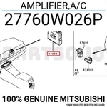 27760W026P Genuine Mitsubishi Amplifier,a/c New. Price: $176.13.