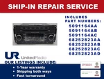 Repair Service: 2012-2017 Jeep Wrangler Oem Radios 5091164AB & Other Part #'s Seller. Price: $200.00.