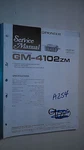 Pioneer GM-4102 Zm Service Manual Original Repair Book Stereo Amp Unspecified. Price: $19.98.